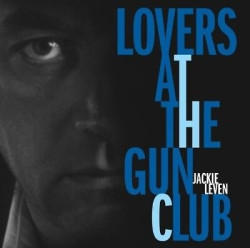 Jackie Leven Lovers at the Gun Club • Jackie Leven Lovers at the Gun Club