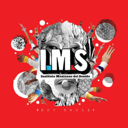 Mexican Institute Of Sound • Say Sauce