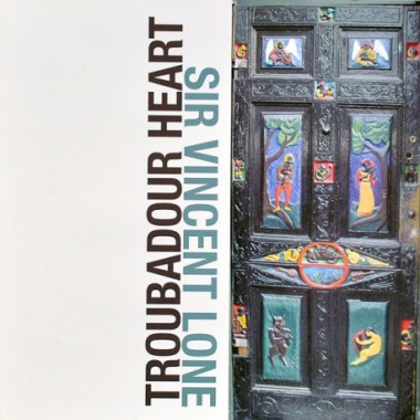 Vincent Lone Troubadour Heart • Vincent Lone Troubadour Heart