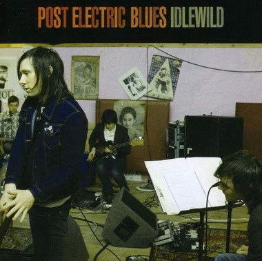 Idlewild Post Electric Blues • Idlewild Post Electric Blues
