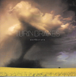 Turin Brakes Outbursts • Turin Brakes Outbursts