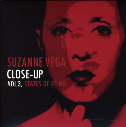Suzanne Vega Close Up Volume 3 States of Being • Suzanne Vega Close Up Volume 3 States of Being