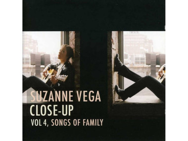 Suzanne Vega Close-Up Volume 4 Songs Of Family • Suzanne Vega Close-Up Volume 4 Songs Of Family
