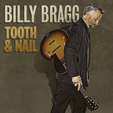 Billy Bragg Tooth & Nail (180g) • Billy Bragg Tooth & Nail (180g)