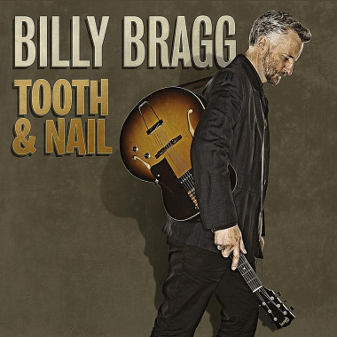 Billy Bragg • Tooth & Nail