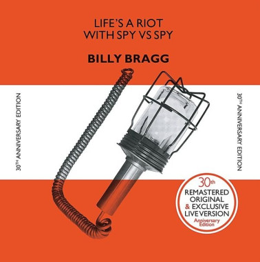 Billy Bragg Life´s A Riot (digipack) • Billy Bragg Life´s A Riot (digipack)