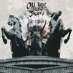 Carl Barat and The Jackals Let It Reign • Carl Barat and The Jackals Let It Reign
