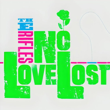 Rifles • No Love Lost