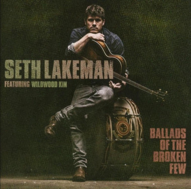 Seth Lakeman Ballads Of The Broken Few • Seth Lakeman Ballads Of The Broken Few