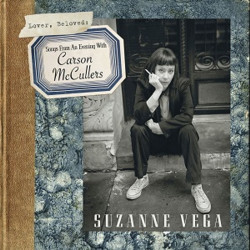 Vega, Suzanne • Lover, Beloved Songs From An Evening With Carson Mccullers / From An Evening With C