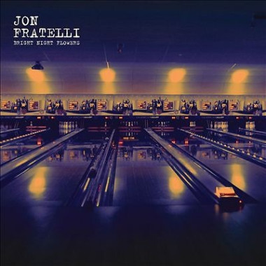 Jon Fratelli Bright Night Flowers • Jon Fratelli Bright Night Flowers