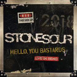 Stone Sour Hello, You Bastards Live in Reno • Stone Sour Hello, You Bastards Live in Reno