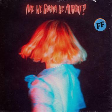 Fickle Friends • Are We Gonna Be Alright?