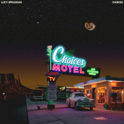 Lucy Spraggan • Choices