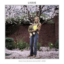 Lissie Watch Over Me (Early Works 2002-2009) • Lissie Watch Over Me (Early Works 2002-2009)