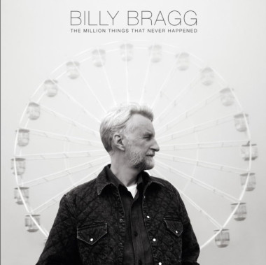 Bragg, Billy • Million Things That Ne.
