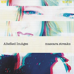 Altered Images • Mascara Streakz
