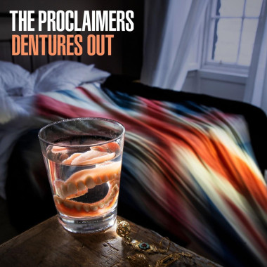 The Proclaimers Dentures Out • The Proclaimers Dentures Out