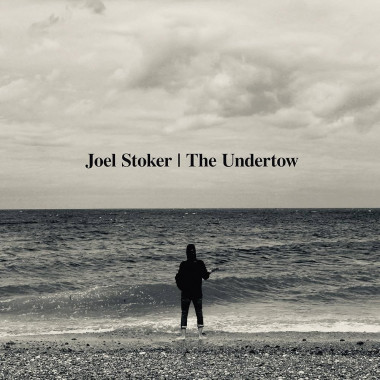 Joel Stoker Undertow • Joel Stoker Undertow