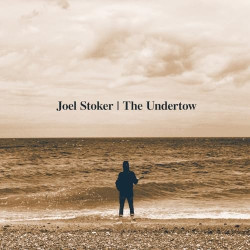Joel Stoker Undertow • Joel Stoker Undertow
