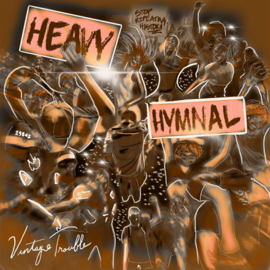 Vintage Trouble • Heavy Hymnal