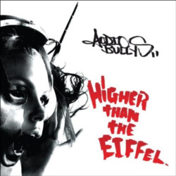 Audio Bullys Higher Than The Eiffel • Audio Bullys Higher Than The Eiffel