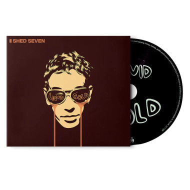 Shed Seven Liquid Gold • Shed Seven Liquid Gold