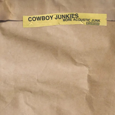 Cowboy Junkies • More Acoustic Junk