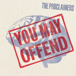 Proclaimers • You May Offend