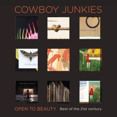 Cowboy Junkies • Open To Beauty Best Of The 21St Century