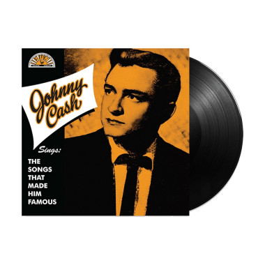 CASH, JOHNNY • SINGS THE SONGS THAT MADE HIM FAMOUS