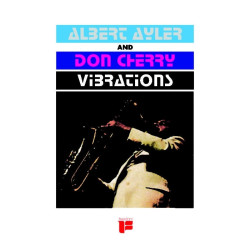 Albert Ayler & Don Cherry • Vibrations (swirl vinyl)