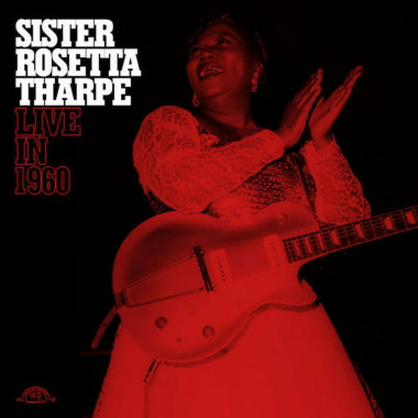 Sister Rosetta Tharpe • Live In 1960 (white vinyl)