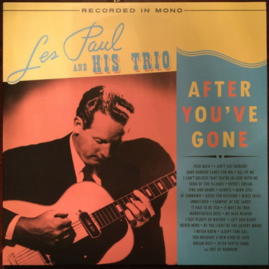 Les Paul & His Trio • After You’ve Gone (clear vinyl)