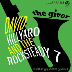 David Hillyard & The Rocksteady Seven • Giver (white vinyl)