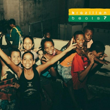 Brazilian Beats 7 • Brazilian Beats 7