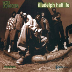 The Roots Illadelph Halflife • The Roots Illadelph Halflife