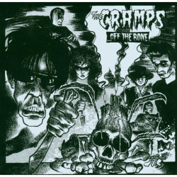 The Cramps • Off The Bone