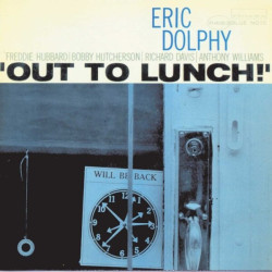Eric Dolphy • Out To Lunch!