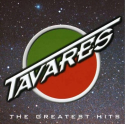 Tavares • Greatest Hits