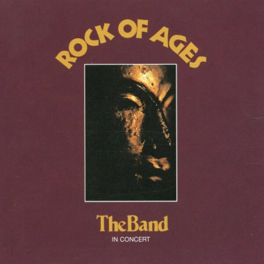 The Band • Rock Of Ages