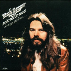 Bob Seger • Stranger in Town