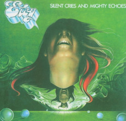 Eloy • Silent Cries and Mighty Echoes