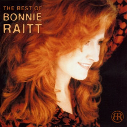 Bonnie Raitt • Best Of
