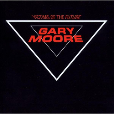 Gary Moore • Victims of the Future (Remastered)