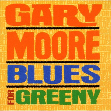 Gary Moore • Blues for Greeny (Remastered)