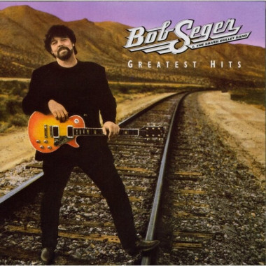 Bob Seger • Greatest Hits