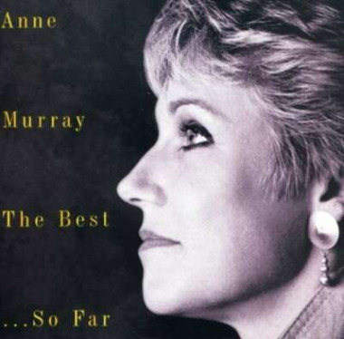 Anne Murray • The Best... So Far