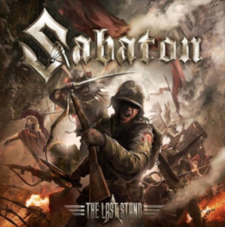 Sabaton The Last Stand • Sabaton The Last Stand