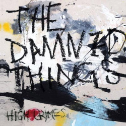 Damned Things • High Crimes